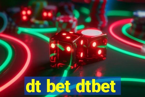 dt bet dtbet